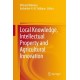 Local Knowledge, Intellectual Property and Agricultural Innovation