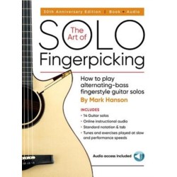 The Art of Solo Fingerpicking-30th Anniversary Ed.: How to Play Alternating-Bass Fingerstyle Guitar Solos
