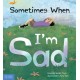 Sometimes When I'm Sad
