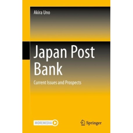 Japan Post Bank: Current Issues and Prospects