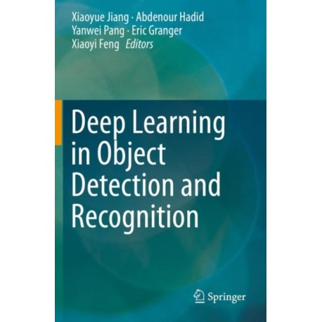Deep Learning in Object Detection and Recognition
