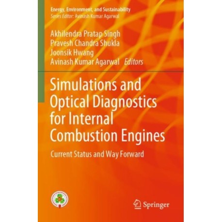 Simulations and Optical Diagnostics for Internal Combustion Engines: Current Status and Way Forward