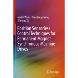 Position Sensorless Control Techniques for Permanent Magnet Synchronous Machine Drives