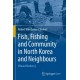 Fish, Fishing and Community in North Korea and Neighbours: Vibrant Matter(s)
