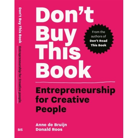 Don't Buy this Book: Entrepreneurship for Creative People