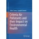 Criteria Air Pollutants and their Impact on Environmental Health