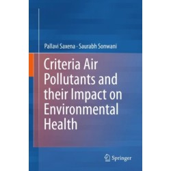 Criteria Air Pollutants and their Impact on Environmental Health