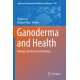 Ganoderma and Health: Biology, Chemistry and Industry