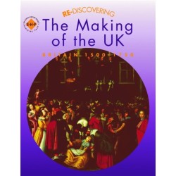 Re-discovering the Making of the UK: Britain 1500-1750