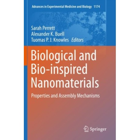 Biological and Bio-inspired Nanomaterials: Properties and Assembly Mechanisms