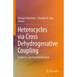 Heterocycles via Cross Dehydrogenative Coupling: Synthesis and Functionalization