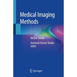 Medical Imaging Methods: Recent Trends