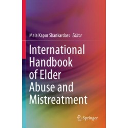 International Handbook of Elder Abuse and Mistreatment