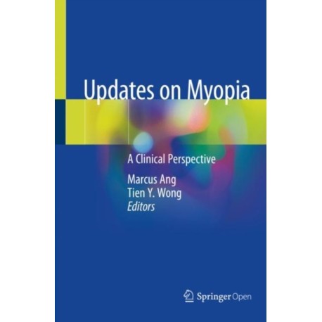 Updates on Myopia: A Clinical Perspective