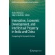 Innovation, Economic Development, and Intellectual Property in India and China: Comparing Six Economic Sectors