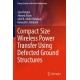 Compact Size Wireless Power Transfer Using Defected Ground Structures