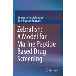 Zebrafish: A Model for Marine Peptide Based Drug Screening