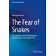 The Fear of Snakes: Evolutionary and Psychobiological Perspectives on Our Innate Fear
