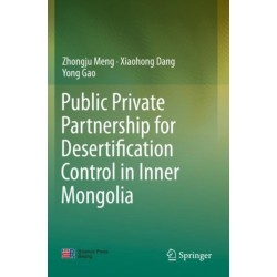 Public Private Partnership for Desertification Control in Inner Mongolia