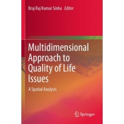 Multidimensional Approach to Quality of Life Issues: A Spatial Analysis