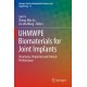 UHMWPE Biomaterials for Joint Implants: Structures, Properties and Clinical Performance