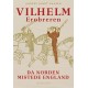 Vilhelm Erobreren - Da Norden mistede England
