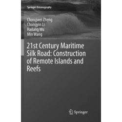 21st Century Maritime Silk Road: Construction of Remote Islands and Reefs