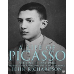 A Life of Picasso Volume I: 1881-1906