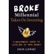 Broke Millennial Takes On Investing: A Beginner's Guide to Leveling-Up Your Money