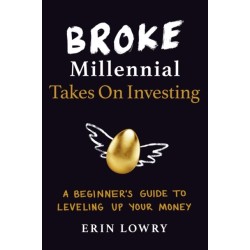 Broke Millennial Takes On Investing: A Beginner's Guide to Leveling-Up Your Money