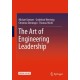 The Art of Engineering Leadership: Compelling Concepts and Successful Practice