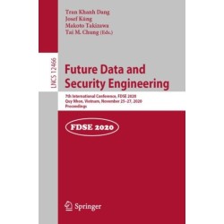 Future Data and Security Engineering: 7th International Conference, FDSE 2020, Quy Nhon, Vietnam, November 25–27, 2020, Proceedings