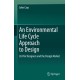 An Environmental Life Cycle Approach to Design: LCA for Designers and the Design Market