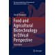 Food and Agricultural Biotechnology in Ethical Perspective