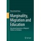 Marginality, Migration and Education: Educational Experiences of Migrants’ Children in Zimbabwe