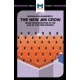An Analysis of Michelle Alexander's The New Jim Crow: Mass Incarceration in the Age of Colorblindness