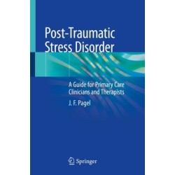 Post-Traumatic Stress Disorder: A Guide for Primary Care Clinicians and Therapists