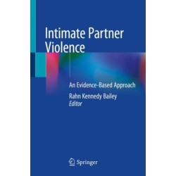 Intimate Partner Violence: An Evidence-Based Approach