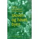skoven og havet, byen