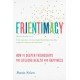Frientimacy: How to Deepen Friendships for Lifelong Health and Happiness