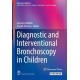 Diagnostic and Interventional Bronchoscopy in Children