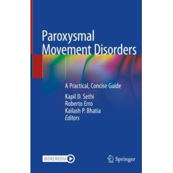 Paroxysmal Movement Disorders: A Practical, Concise Guide