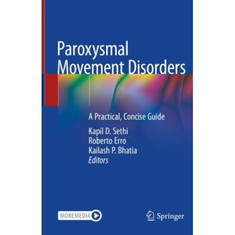 Paroxysmal Movement Disorders: A Practical, Concise Guide