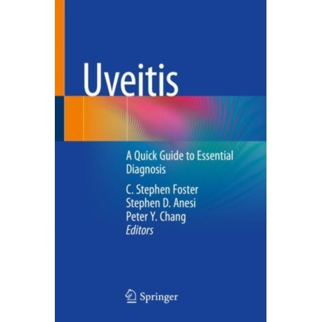 Uveitis: A Quick Guide to Essential Diagnosis