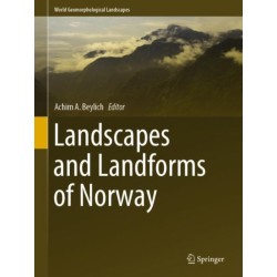 Landscapes and Landforms of Norway