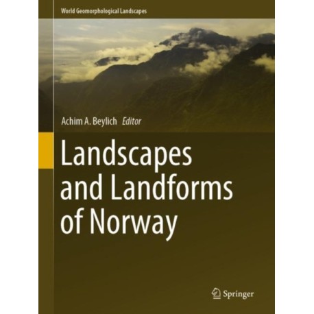 Landscapes and Landforms of Norway