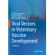 Viral Vectors in Veterinary Vaccine Development: A Textbook
