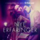 Nye erfaringer
