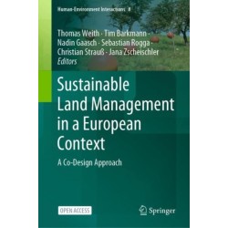 Sustainable Land Management in a European Context: A Co-Design Approach