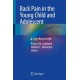 Back Pain in the Young Child and Adolescent: A Case-Based Guide